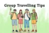 Group Travelling Tips: Ultimate Guide for Fun & Organized Trips - Post Thumbnail