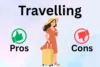 Advantages and Disadvantages of Travelling: Shocking Facts - Post Thumbnail