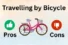 Advantages and Disadvantages of Travelling by Bicycle: Simple Ride Truth