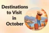 Best Destinations to Visit in October: Top Travel Picks - Post Thumbnail