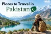 10+ Best Places to Travel in Pakistan You Should Explore - Post Thumbnail