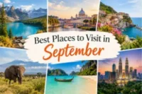 Best Places to Visit in September: 15 Destinations Worth Visiting