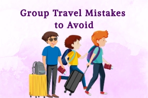Group Travel Mistakes to Avoid (And How to Fix Them)