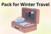 How to Pack for Winter Travel Like a Pro Without Overpacking - Post Thumbnail