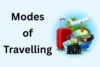 Modes of Travelling: Complete Guide to the Best Travel Option - Post Thumbnail