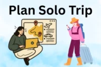 How to Plan a Solo Trip: Step-by-Step Guide for Smooth Adventure