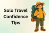 Solo Travel Confidence Tips: Personalized Guide for Solo Travelers - Post Thumbnail