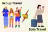 Solo Travel vs Group Travel: What’s the Difference? - Post Thumbnail