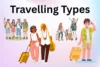What Are the Types of Travelling? A Complete Guide with Tips and Examples - Post Thumbnail