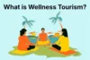 What Is Wellness Tourism & Why It’s Growing Fast - Post Thumbnail